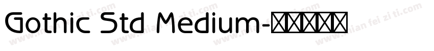 Gothic Std Medium字体转换